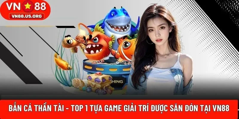 Bắn cá Thần Tài