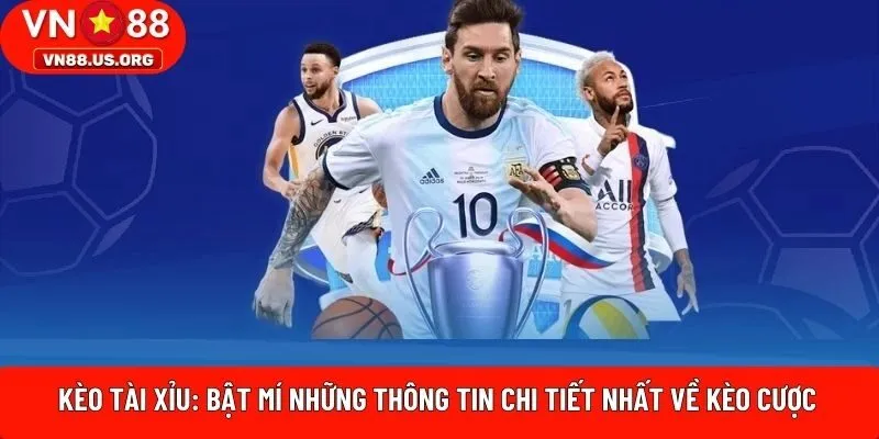 Kèo Tài Xỉu